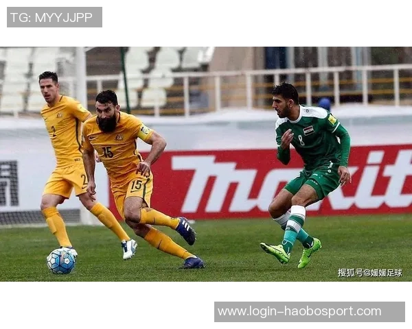 中国与伊拉克足球直播盛况回顾精彩瞬间分析与赛后点评